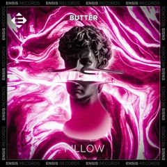 BUTTER - Pillow (Original Mix)