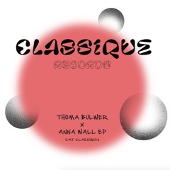 PREMIERE: Thoma Bulwer X Anna Wall - Damn Girl That's A Lot Of Swing [Classique Records]
