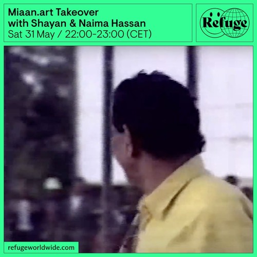 Miaan.art Takeover - Shayan & Naima Hassan (SITAAD) - 31 May 2025