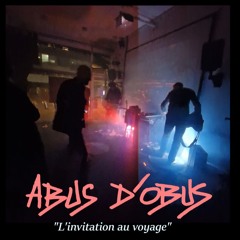 "L'Invitation au voyage" par le collectif Abus d'Obus.