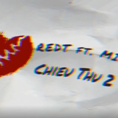 Chiều Thứ 2 - REDT X MIDXZ (remix version)