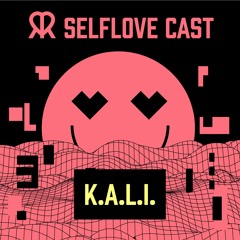 RSNZRFLXN Selflove Cast | #03 K.A.L.I.