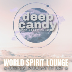 Deep Candy 283 ★ Official Podcast By Dry ★ Atmosfera Lounge