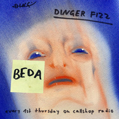 Dinger Fizz (AufAuf) w/ Beda 01.02.24