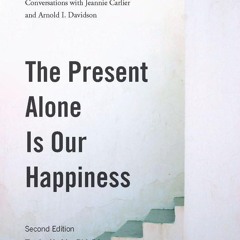 ⚡pdf✔ The Present Alone is Our Happiness, Second Edition: Conversations with Jeannie