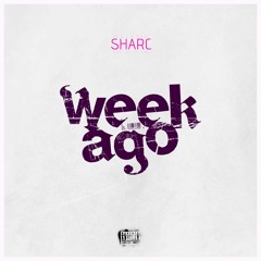 Sharc - Week ago