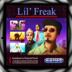 lil super freaky