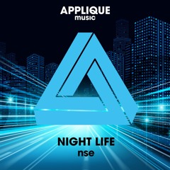 Night Life - nse (Original Mix)