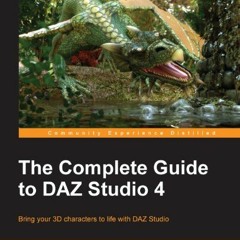 DOWNLOAD EPUB ☑️ The Complete Guide to DAZ Studio 4 by  Paolo Ciccone KINDLE PDF EBOO