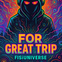 For great TRIP!