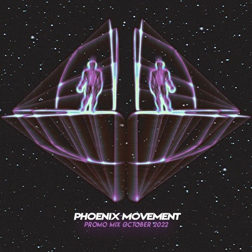 Phoenix Movement — Promo Mix October 2022