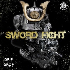 Drip Drop - Sword Fight