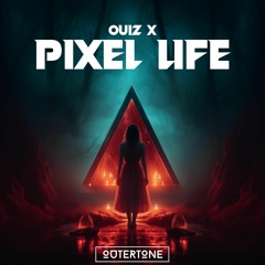 OuiZ X - Pixel Life [Outertone Release]
