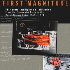 PDF/Ebook A Threat of the First Magnitude: FBI Counterintelligence & Infiltration From the Comm