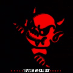 That's A Whole Lot w/ MObeaty (prod. spvrk)