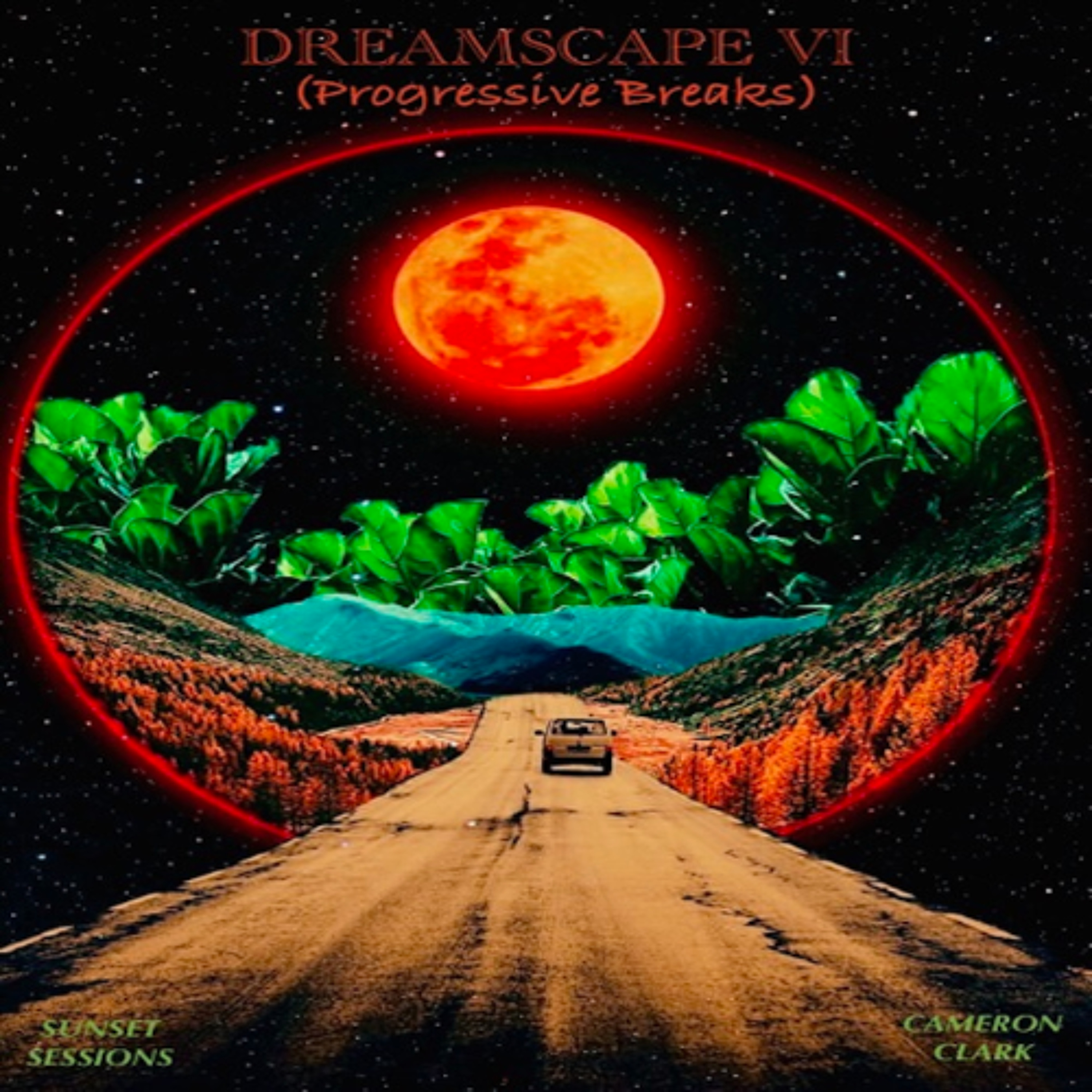 Ep. 145 "Dreamscape VI" (Progressive Breaks,Breakbeat) episode artwork