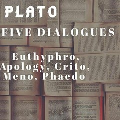 [VIEW] [EBOOK EPUB KINDLE PDF] Plato: Five Dialogues: Euthyphro, Apology, Crito, Meno