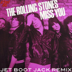 The Rolling Stones - Miss You (Jet Boot Jack Remix) DOWNLOAD!