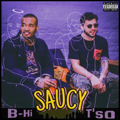 Saucy (feat. B-Hi)