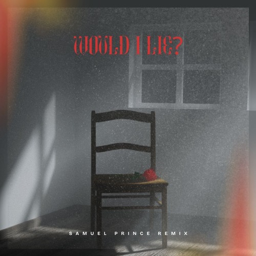Would I Lie To You (Samuel Prince Afro House Remix)