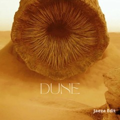 DUNE (Jaeza Edit)