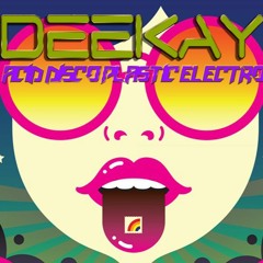DEEKAY Acid Disco plastic electro (FREE DOWNLOAD)