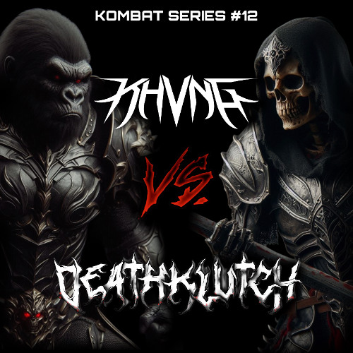 KOMBAT SERIES #12 - KHVNG VS. DEATHKLVTCH