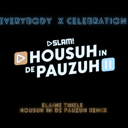 La Fuente - Everybody x Kool & The Gang - Celebration [Elaine Thiele || Housuh In De Pauzuh Mashup]