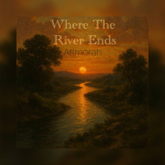 Where The River Ends