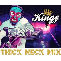 Thick Neck Mix