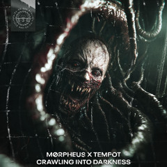 MØRPHEUS X TEMPOT - CRAWLING INTO DARKNESS [PARA21]