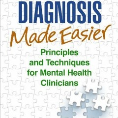 DOWNLOAD PDF 💘 Diagnosis Made Easier: Principles and Techniques for Mental Health Cl