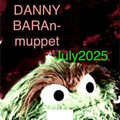 DANNY BARAn - Muppet 2025