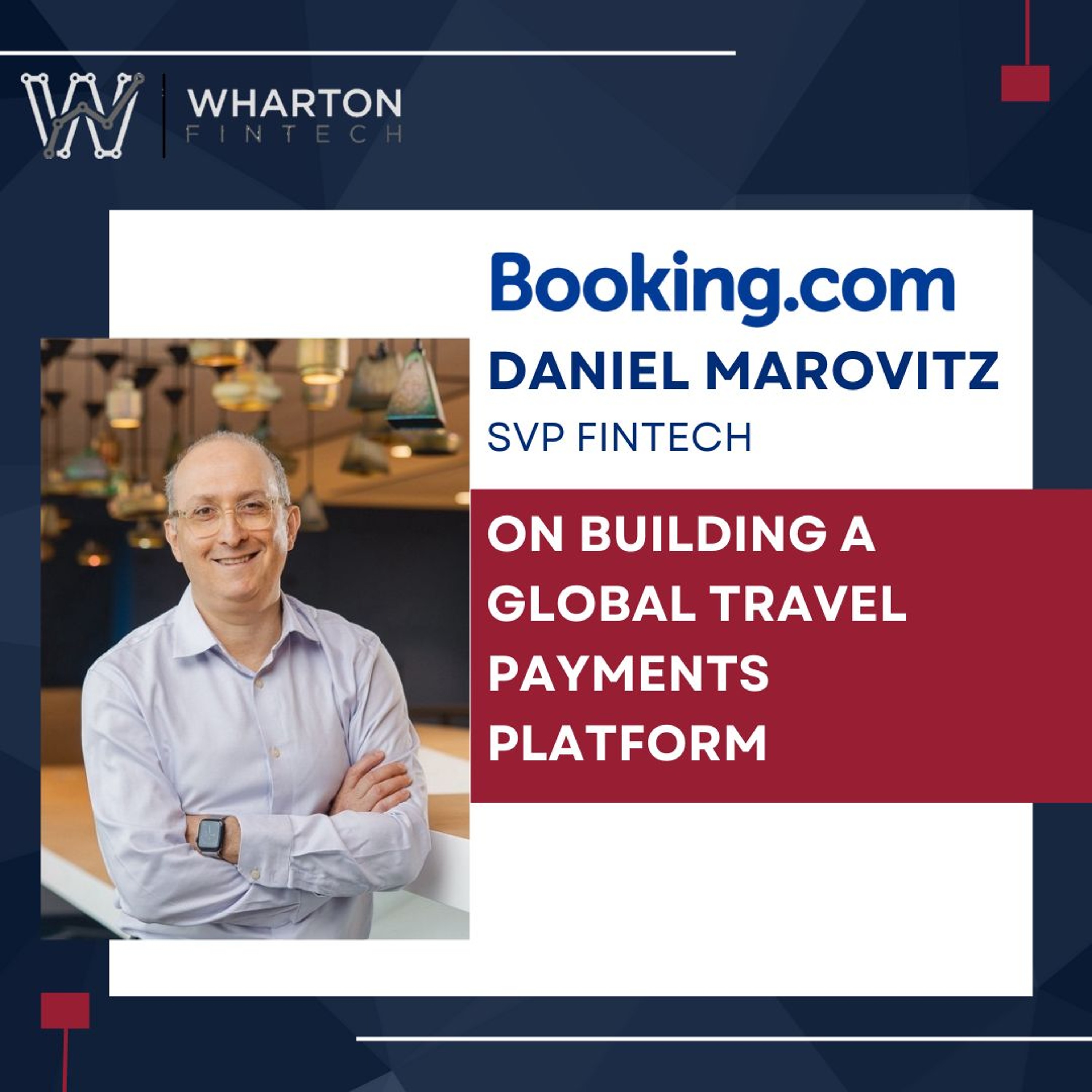 cover of episode Booking.com SVP of Fintech, Daniel Marovitz - Building a Global Travel Payments Platform