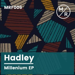 MRF006 Hadley - Every Cloud