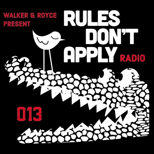 Rules Don't Apply Radio 013 (feat. Will Clarke)