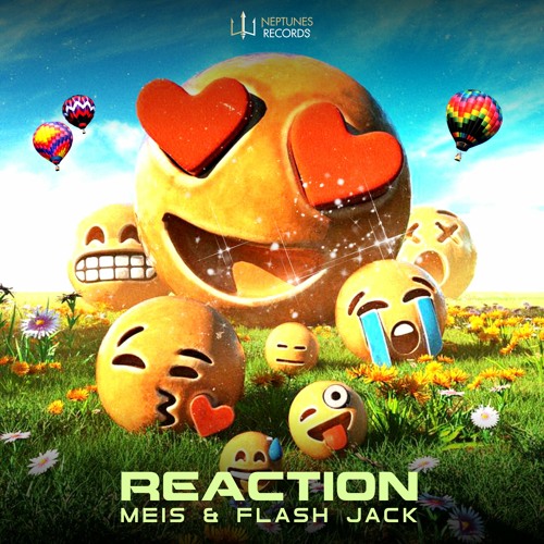Meis & Flash Jack - Reaction (OUT NOW on Neptunes Records)
