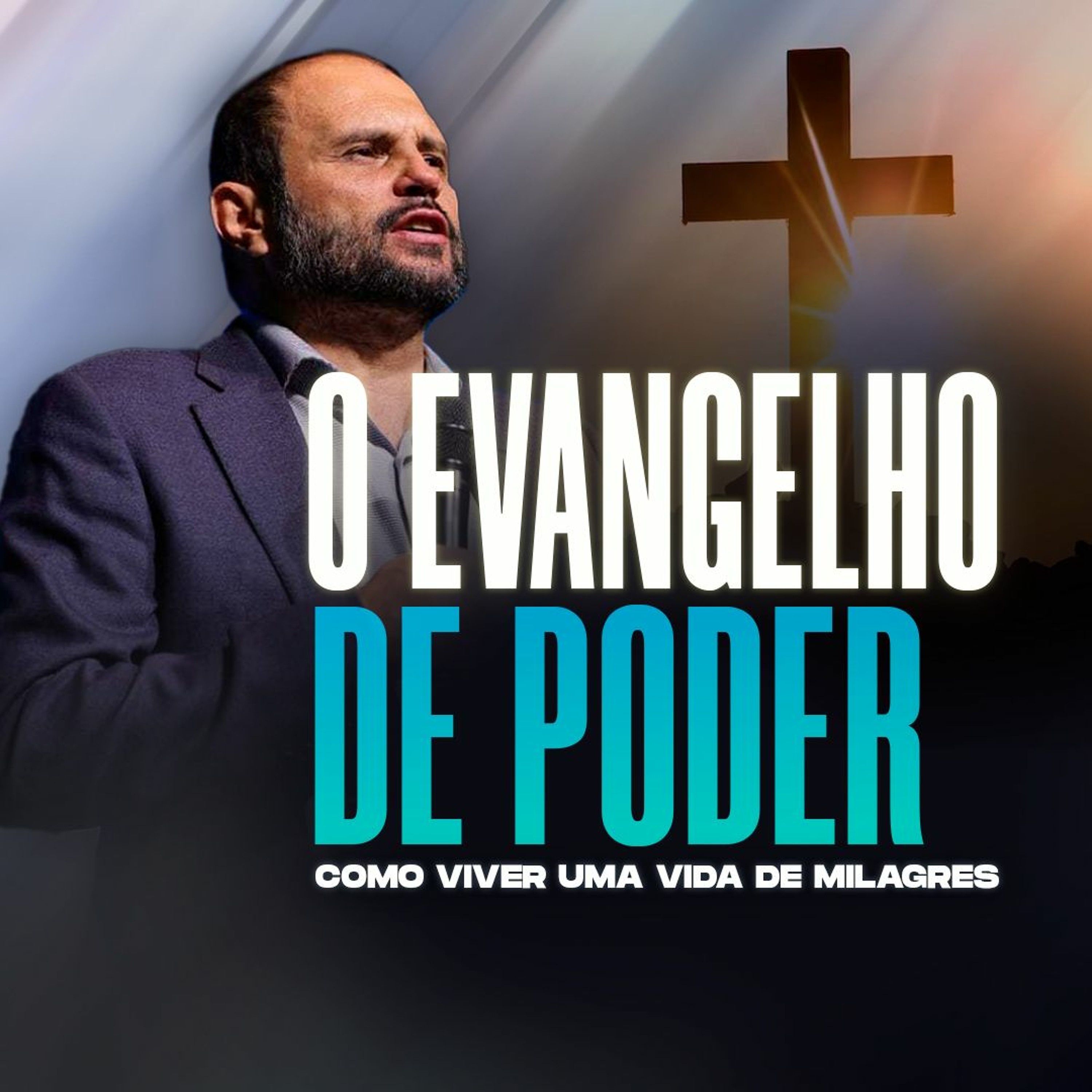 #420 - O Evangelho de Poder - Como Viver uma Vida de Milagres - JB Carvalho episode artwork
