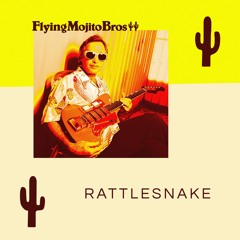 Flying Mojito Bros - Rattlesnake