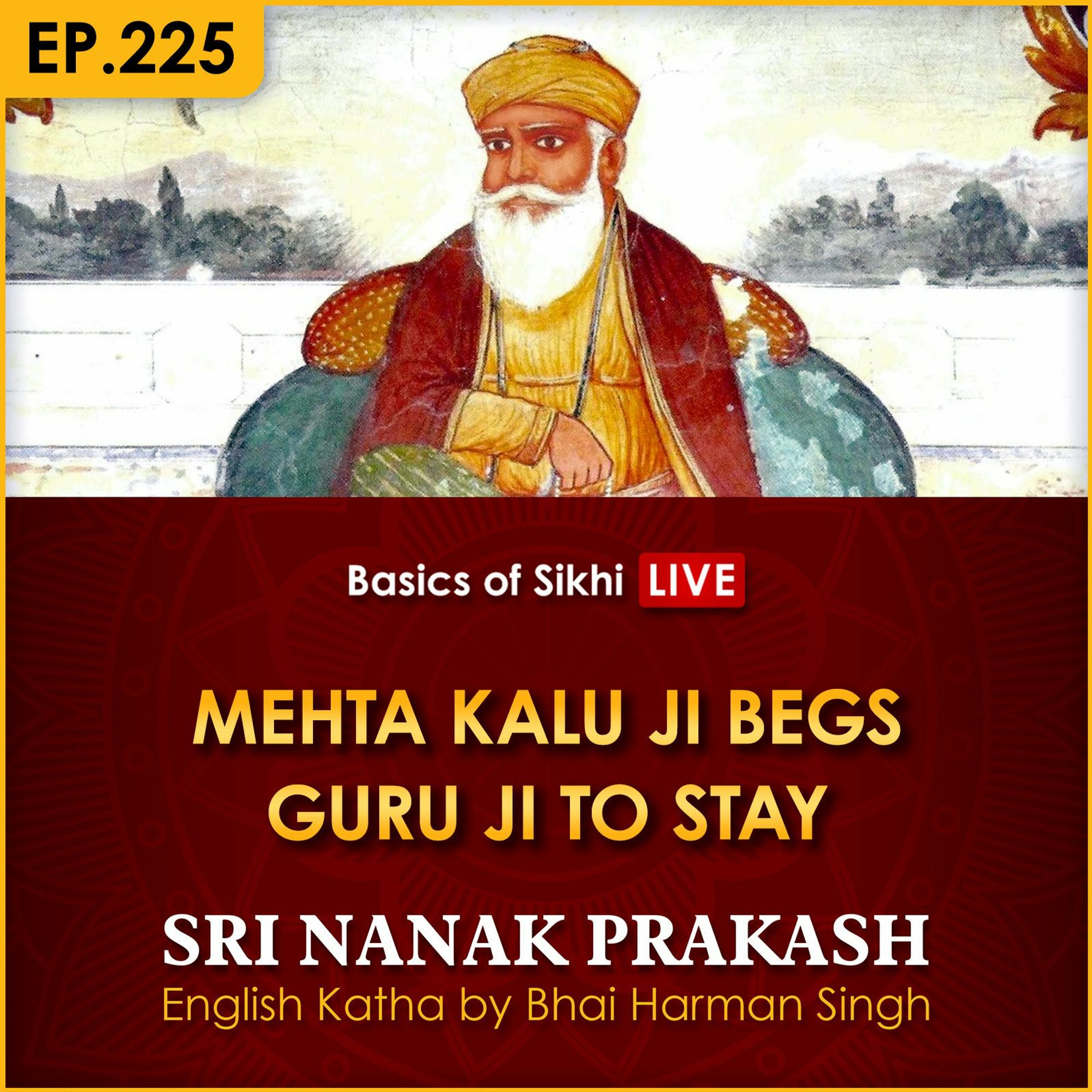 #225 Mehta Kalu Ji Begs Guru Ji to Stay | Sri Nanak Prakash Katha | Bhai Harman Singh episode artwork