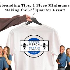 Better Merch...Better Marketing: Rebranding Tips