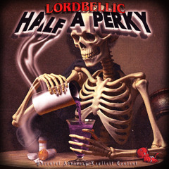 HALF A PERKY