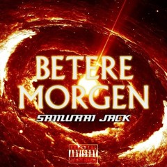 Betere Morgen - Samurai Jack