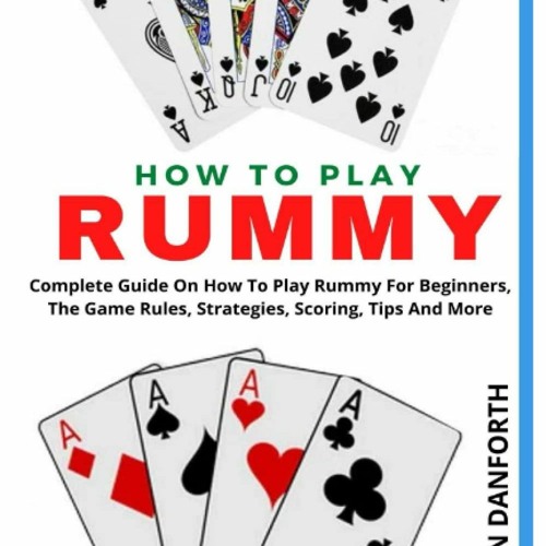 How to Play Rummy Card Game - Rummy Rules & Guide To Play Rummy