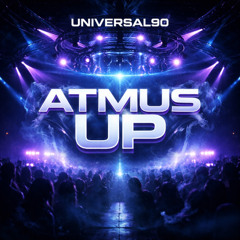 Atmus up - House Techno Mix * -  *