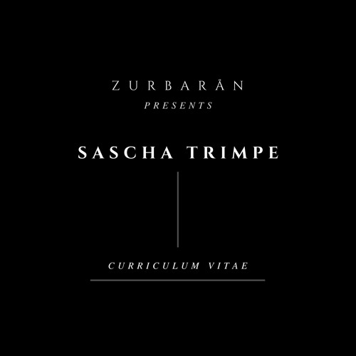 Zurbarån presents - Sascha Trimpe - Curriculum Vitae
