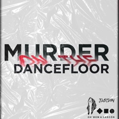 Murder On The Dancefloor (Jackson & Ohmem & Gascon Remix)