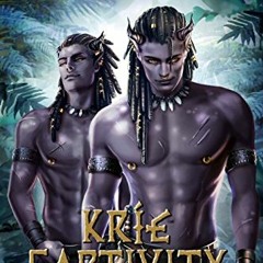 [Read] EPUB 📨 Kríe Captivity (The Nira Chronicles Book 1) by  Kora Knight,Thander Li