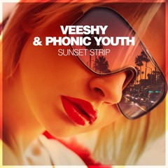 Veeshy & Phonic Youth - Sunset Strip