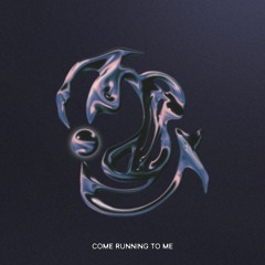 Come Running To Me